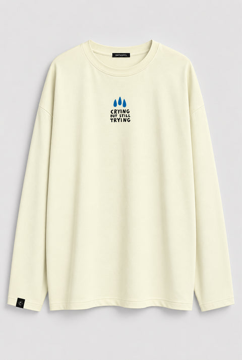 Oversized Long-Sleeve Shirt "Crying but still trying"