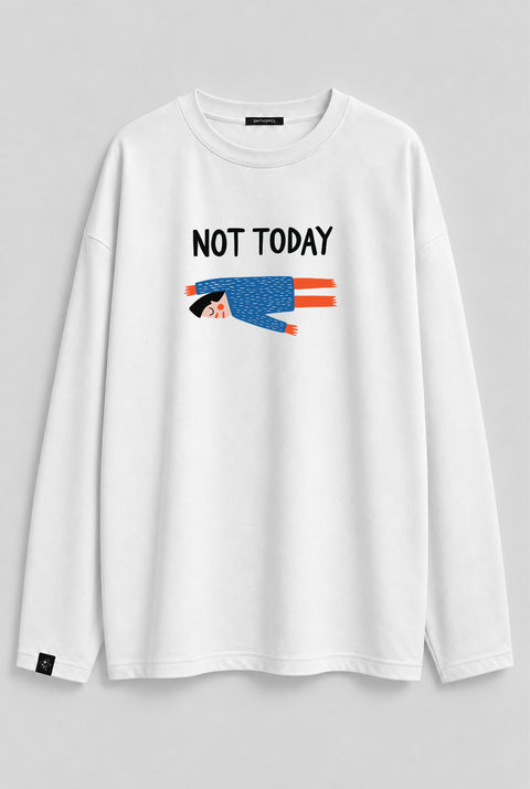 Oversized Long-Sleeve Shirt "Not today"