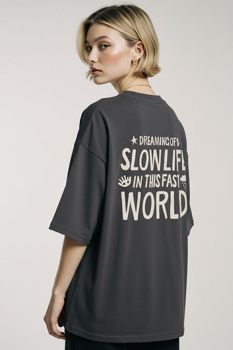 Футболка оверсайз унисекс "Dreaming of slow life in this fast world"