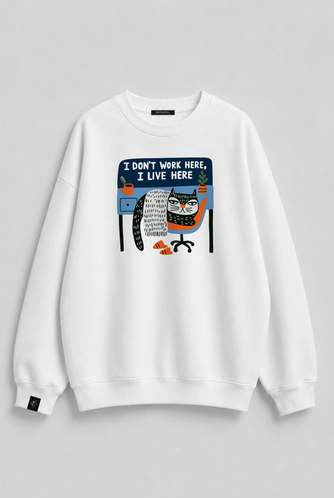 Sweatshirt "I live here"