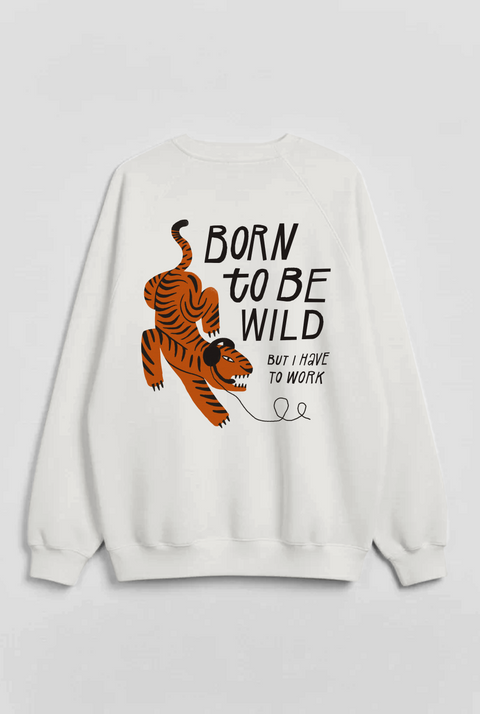 Sweatshirt "Born to be wild"