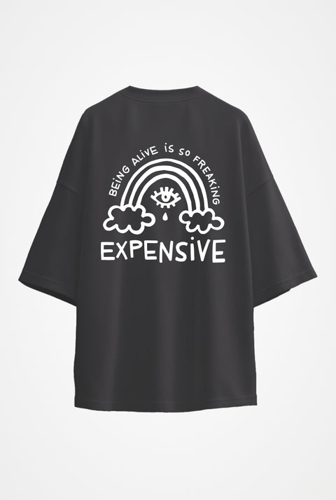 Футболка оверсайз унисекс "Being alive is so freaking expensive"