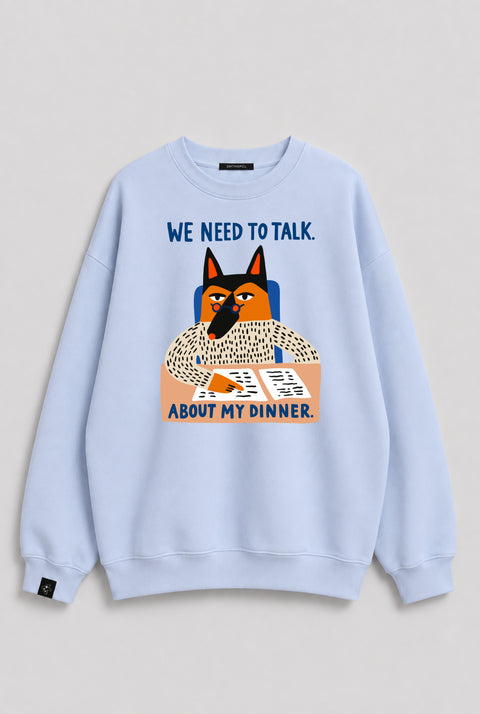 Sweatshirt "We need to talk"