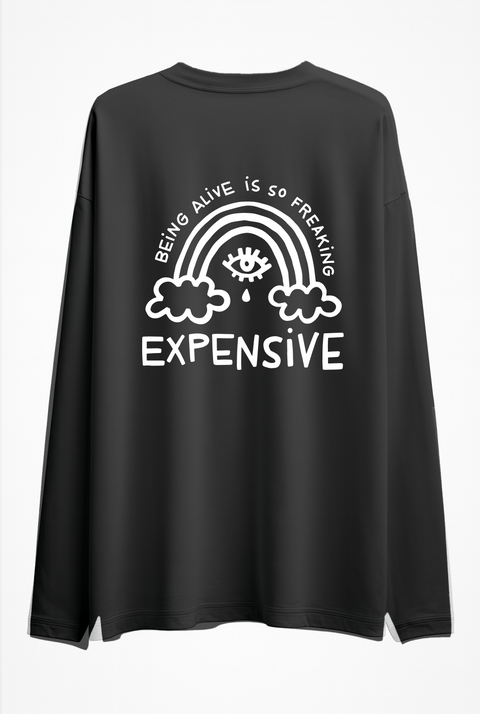 Лонгслив оверсайз "Being alive is so freaking expensive"