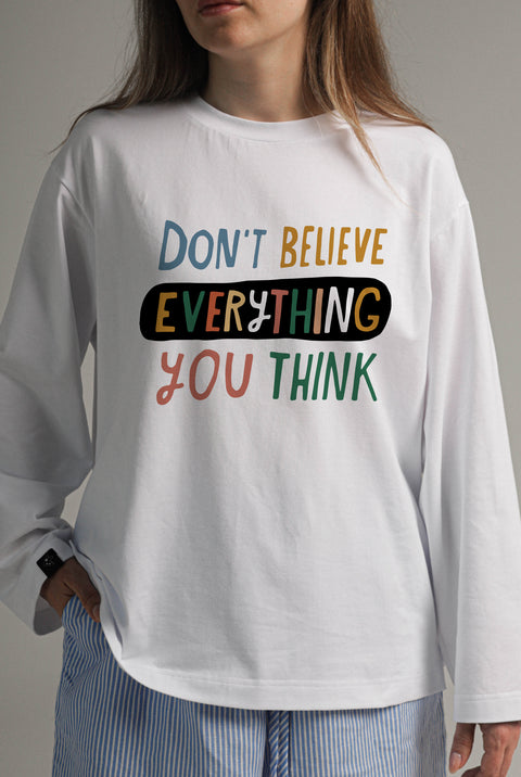 Лонгслив оверсайз "Don't believe everything you think"