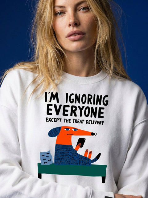 Sweatshirt "Ignoring"