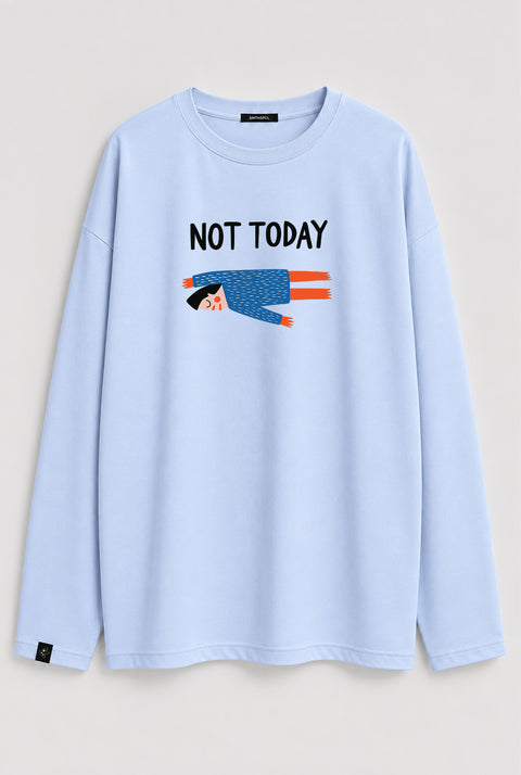 Oversized Long-Sleeve Shirt "Not today"