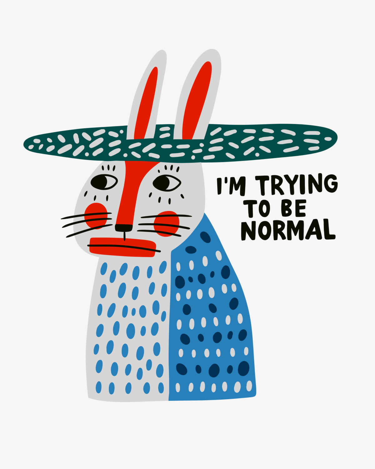 I'm trying to be normal