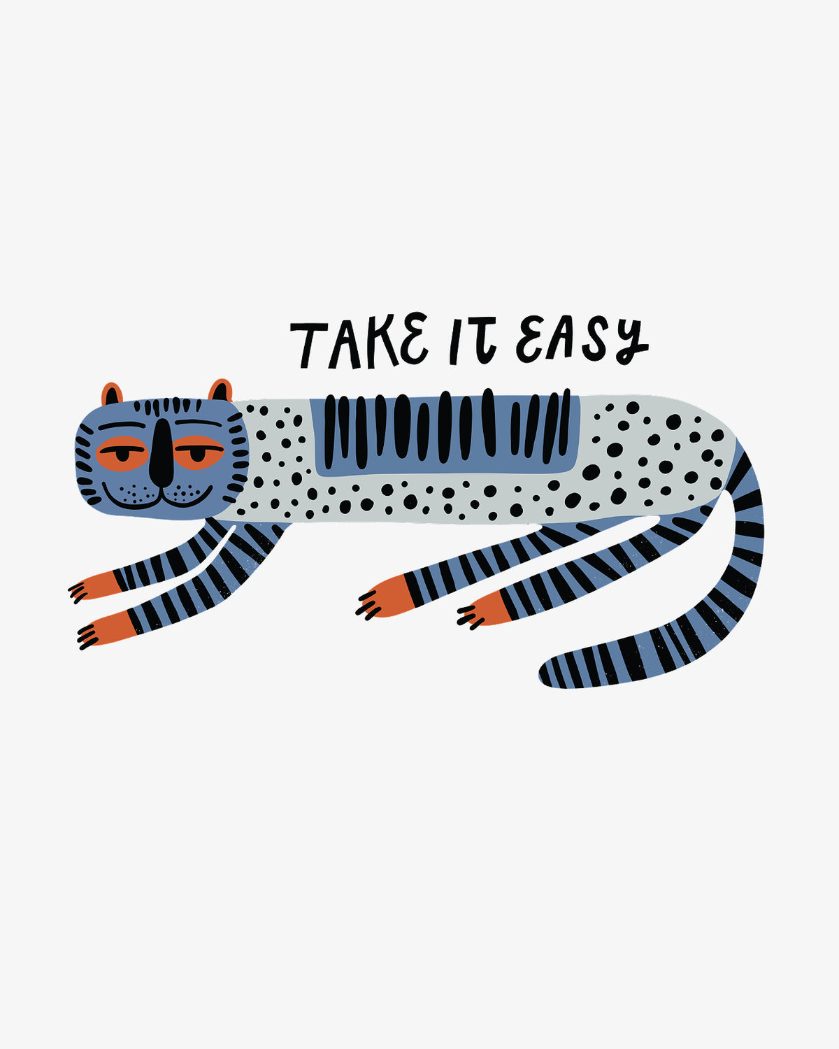 take it easy