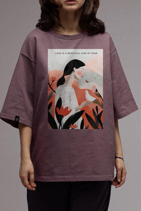 Oversized T-shirt "Love is a beautiful kind of fear"