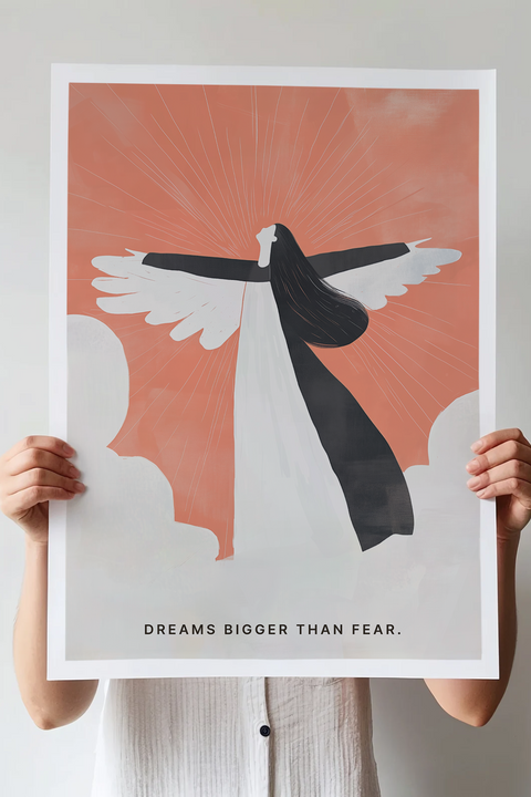 Poster "Dreams Bigger Than Fear."