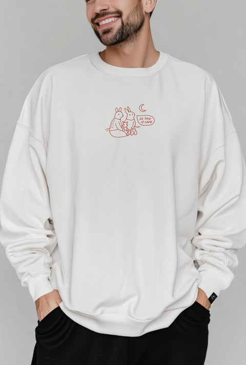 Oversized Unisex Sweatshirt "So this is love"