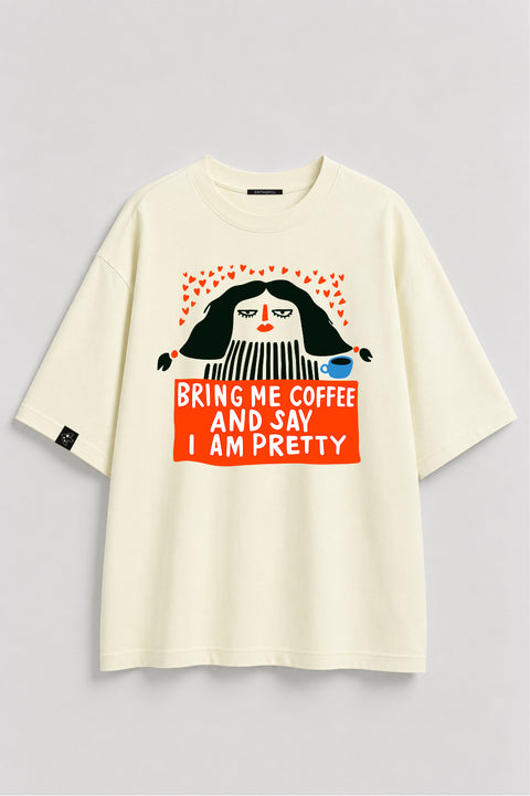 Oversized T-shirt "Bring me coffee"