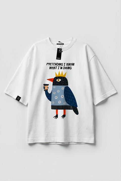 Oversized T-shirt "Pretending I know what I'm doing"