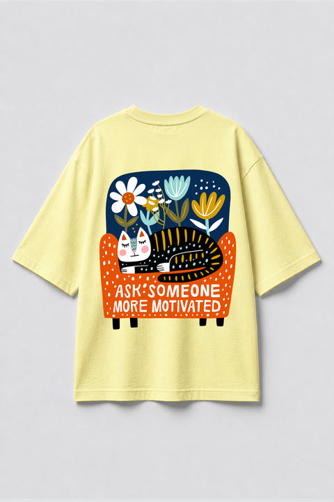 Oversize'owa koszulka "Ask someone more motivated"