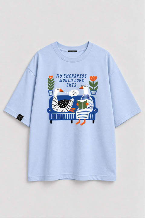 Oversized T-shirt "My therapist would love this"