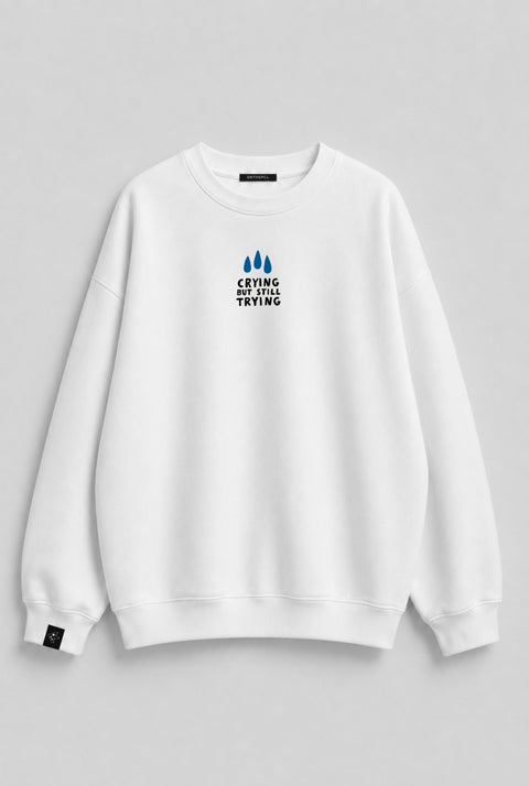 Bluza "Crying but still trying"