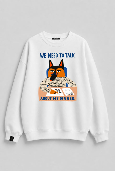 Sweatshirt "We need to talk"