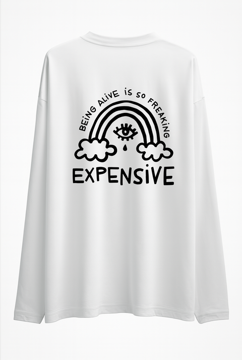 Лонгслив оверсайз "Being alive is so freaking expensive"
