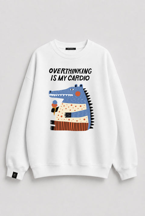 Sweatshirt "Overthinking is my cardio"