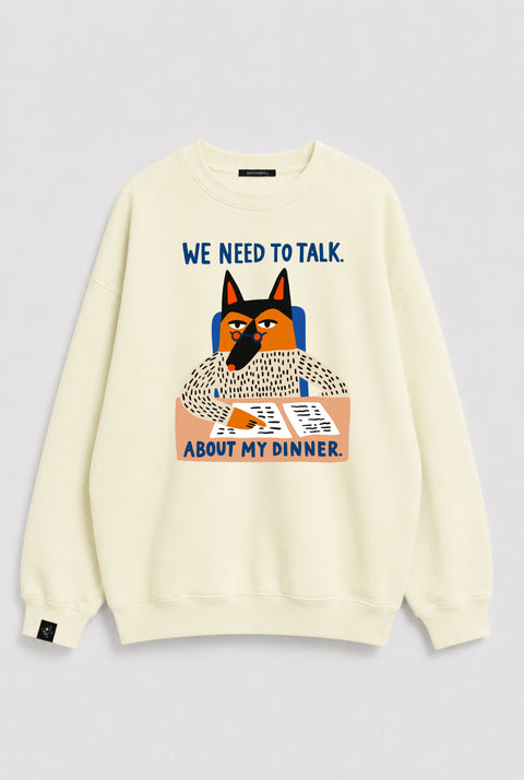 Sweatshirt "We need to talk"