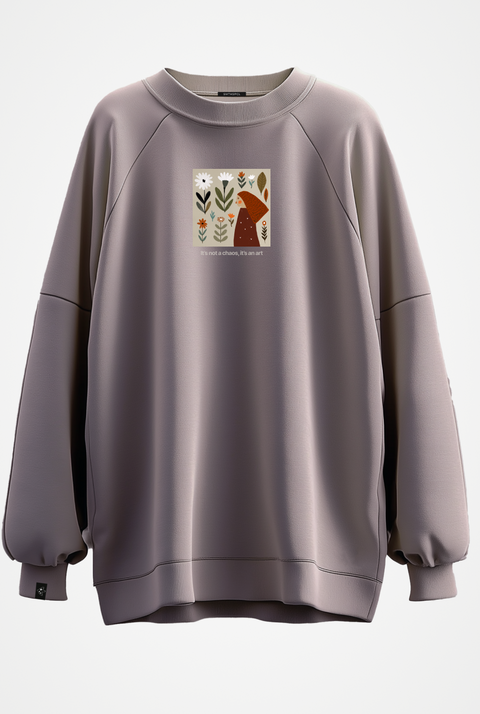 Sweatshirt "It’s not a chaos, it’s an art"