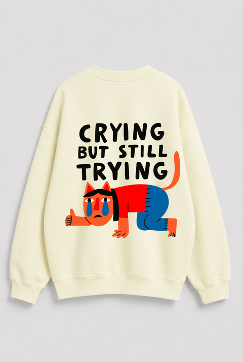 Bluza "Crying but still trying"