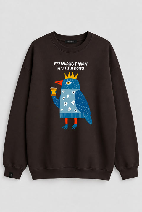 Bluza "Pretending I know what I'm doing"